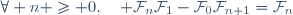 \forall n \geq 0,\quad \mathcal{F}_n\mathcal{F}_1-\mathcal{F}_0\mathcal{F}_{n+1}=\mathcal{F}_n