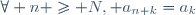 \forall n \geq N, a_{n+k}=a_{k}
