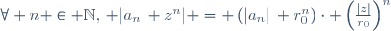 \forall n \in \mathbb{N},\, |a_n\, z^n| = \left(|a_n|\, r_0^n\right)\cdot \left(\frac{|z|}{r_0}\right)^n