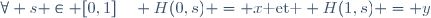 \forall s \in [0,1]\quad H(0,s) = x\text{ et } H(1,s) = y