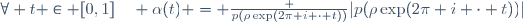 \forall t \in [0,1]\quad \alpha(t) = \frac {p(\rho\exp(2\pi i \cdot t))}{|p(\rho\exp(2\pi i \cdot t))|}