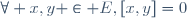 \forall x,y \in E,\ [x,y]=0