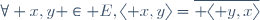 \forall x,y \in E,\langle x,y\rangle=\overline{ \langle y,x\rangle}