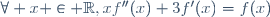 \forall x \in \R,\ xf''(x)+3f'(x)=f(x)