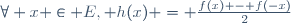 \forall x \in E, h(x) = \frac{f(x) - f(-x)}{2}