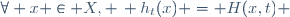 \forall x \in X, \, h_t(x) = H(x,t) \,\!