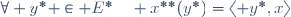 \forall y^* \in E^*\quad x^{**}(y^*)=\langle y^*,x\rangle