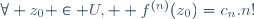 \forall z_0 \in U,  f^{(n)}(z_0)=c_n.n!