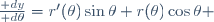 \frac{\mathrm dy}{\mathrm d\theta}=r'(\theta)\sin\theta+r(\theta)\cos\theta \,