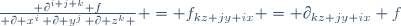 \frac{ \partial^{i+j+k} f}{ \partial x^i\, \partial y^j\, \partial z^k } = f_{kz jy ix} = \partial_{kz jy ix} f