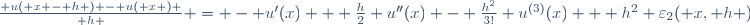 \frac{ u( x - h ) - u( x ) }{ h } = - u'(x) + \frac{h}{2} u''(x) - \frac{h^2}{3!} u^{(3)}(x) + h^2 \varepsilon_2( x, h )