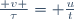 \frac{ v }{\tau}= \frac{u}{t}