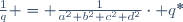 \frac{1}{q} = \frac{1}{a^2+b^2+c^2+d^2}\cdot q^*\,
