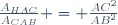 \frac{A_{HAC}}{A_{CAB}} = \frac{AC^2}{AB^2}