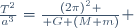 \frac{T^2}{a^3}={(2\pi)^2 \over G (M+m)} 