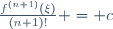 \frac{f^{(n+1)}(\xi)}{(n+1)!} = c