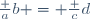 \frac ab = \frac cd