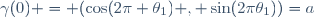 \gamma(0) = (\cos(2\pi \theta_1) , \sin(2\pi\theta_1))=a
