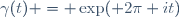 \gamma(t) = \exp( 2\pi it)\,