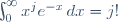 \int^{\infty}_{0}x^{j}e^{-x}\,dx=j!\,