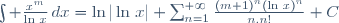 \int \frac{x^m}{\ln\,x}\,dx=\ln|\ln\,x|+\sum_{n=1}^{+\infty}\frac{(m+1)^{n}(\ln\,x)^n}{n.n!}+C
