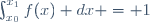 \int_{x_0}^{x_1}{f(x) dx} = 1