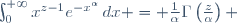 \int_0^{+\infty}{x^{z-1}e^{-x^\alpha}\,dx} = \frac{1}{\alpha}\Gamma\left(\frac{z}{\alpha}\right) 