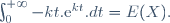 \int_0^{+\infty}-kt.\mathrm{e}^{kt}.dt=E(X).