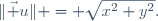 \lVert\vec u\rVert = \sqrt{x^2+y^2}.