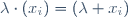 \cdot\;:\;\lambda\cdot(x_i)=(\lambda x_i)