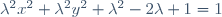 \lambda^2x^2+\lambda^2y^2+\lambda^2-2\lambda+1=1