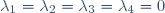 \lambda_{1}=\lambda_{2}=\lambda_{3}=\lambda_{4}=0