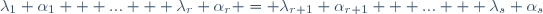 \lambda_1 \alpha_1 + ... + \lambda_{r} \alpha_{r} = \lambda_{r+1} \alpha_{r+1} + ... + \lambda_{s} \alpha_{s}