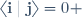 \langle\mathbf{i}\mid\mathbf{j}\rangle=0 