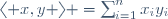 \langle x,y \rangle =\sum_{i=1}^nx_iy_i