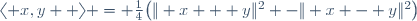 \langle x,y  \rangle = \frac{1}{4}\bigl(\| x + y\|^2 -\| x - y\|^2\bigr)