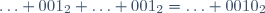 \ldots 001_2+\ldots 001_2=\ldots 0010_2