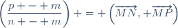 \left(\dfrac{p - m}{n - m}\right) = \left(\overrightarrow{MN}, \overrightarrow{MP}\right)