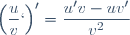 \left(\dfrac{u}{v}`\right)'=\dfrac{u'v-uv'}{v^2}