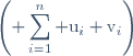 \left(\displaystyle \sum_{i=1}^n \text{u}_i \text{v}_i\right)