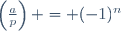 \left(\frac{a}{p}\right) = (-1)^n