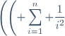\left(\left(\displaystyle \sum_{i=1}^{n} \frac{1}{i^2}\right)^2\right)_n