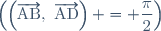 \left(\left(\overrightarrow{\text{AB}},~\overrightarrow{\text{AD}}\right) = \dfrac{\pi}{2}\right)