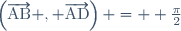 \left(\overrightarrow{\text{AB}} , \overrightarrow{\text{AD}}\right) = +\frac{\pi}{2}