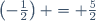 \left(-\frac12\right) = \frac52