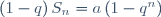\left(1-q\right)S_n=a\left(1-q^n\right)