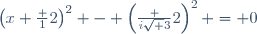 \left(x+\frac 12\right)^2 - \left(\frac {i\sqrt 3}2\right)^2 = 0