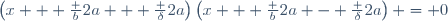 \left(x + \frac b{2a} + \frac {\delta}{2a}\right)\left(x + \frac b{2a} - \frac {\delta}{2a}\right) = 0