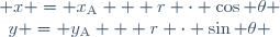 \left\{\begin{matrix} x = x_\mathrm{A} + r \cdot \cos \theta \\
y = y_\mathrm{A} + r \cdot \sin \theta \end{matrix}\right.