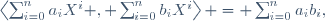 \left\langle\sum_{i=0}^{n}a_iX^i , \sum_{i=0}^{n}b_iX^i\right\rangle = \sum_{i=0}^{n}a_ib_i,